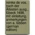 Reinke De Vos. Nach Der Ältesten Ausg., Lübeck 1498, Mit Einleitung, Anmerkungen Von A. Lübben (German Edition)