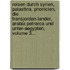 Reisen Durch Syrien, Palastina, Phonicien, Die Transjordan-Lander, Arabia Petrarca Und Unter-Aegypten, Volume 3...