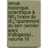 Revue Historique, Scientifique & Littï¿½Raire Du Dï¿½Partement Du Tarn (Ancien Pays D'Albigeois)., Volume 10