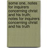 Some One, Notes for Inquirers Concerning Christ and His Truth; Notes for Inquirers Concerning Christ and His Truth door Joseph Parker
