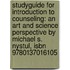 Studyguide For Introduction To Counseling: An Art And Science Perspective By Michael S. Nystul, Isbn 9780137016105