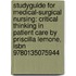 Studyguide For Medical-surgical Nursing: Critical Thinking In Patient Care By Priscilla Lemone, Isbn 9780135075944