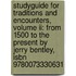 Studyguide For Traditions And Encounters, Volume Ii: From 1500 To The Present By Jerry Bentley, Isbn 9780073330631