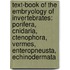 Text-Book Of The Embryology Of Invertebrates: Porifera, Cnidaria, Ctenophora, Vermes, Enteropneusta, Echinodermata