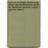 Versuch in Richtiger Bestimmung Einiger Gleichbedeutenden Wörter Der Deutschen Sprache, Volume 1 (German Edition) by Johann Ernst Stosch Samuel