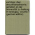 Vorträge Über Descendenztheorie: Gehalten an Der Universität Zu Freiburg Im Breisgau, Volume 1 (German Edition)