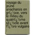 Voyage Du Jeune Anacharsis En Grï¿½Ce, Vers Le Milieu Du Quatriï¿½Me Siï¿½Cle Avant L'Ï¿½Re Vulgaire ;