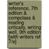 Writer's Reference, 7th Edition & Compclass & Reading Critically, Writing Well, 9th Edition [With Writers Ref 7/E]