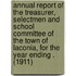 Annual Report of the Treasurer, Selectmen and School Committee of the Town of Laconia, for the Year Ending . (1911)