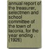 Annual Report of the Treasurer, Selectmen and School Committee of the Town of Laconia, for the Year Ending . (1926)