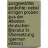 Ausgewählte Gedichte: Nebst Einigen Proben Aus Der Ältesten Deutschen Litteratur in Übersetzung (German Edition)