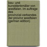 Bau- und Kunstdenkmäler von Westfalen. Im Auftrage des Provinzial-Verbandes der Provinz Westfalen (German Edition) door Ludorff A