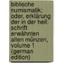 Biblische Numismatik; Oder, Erklärung Der in Der Heil: Schrift Erwähnten Alten Münzen, Volume 1 (German Edition)