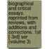 Biographical and Critical Essays. Reprinted from Reviews, with Additions and Corrections. 1st [-3Rd] Ser (Volume 3)