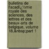 Bulletins De L'Acadï¿½Mie Royale Des Sciences, Des Lettres Et Des Beaux-Arts De Belgique, Volume 18,&Nbsp;Part 1