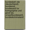 Bundesbeh Rde (Deutschland): Bundesrat, Bundesamt Fur Kartographie Und Geod Sie, Umweltbundesamt, Bundeskriminalamt door Quelle Wikipedia
