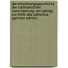 Die Entstehungsgeschichte der Catilinarischen Verschwörung; ein Beitrag zur Kritik des Sallustius (German Edition) by John Constantin