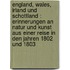 England, Wales, Irland und Schottland : Erinnerungen an Natur und Kunst aus einer Reise in den Jahren 1802 und 1803