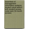 Essentials of Management Information Systems, Student Value Edition with Student Access Code Card (12-Month Access) by Kenneth C. Laudon