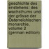 Geschichte Des Enstehens: Des Wachsthums Und Der Grösse Der Österreichischen Monarchie, Volume 2 (German Edition)