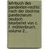 Lehrbuch Des Pandekten-rechts: Nach Der Doctrina Pandectarum Deutsch Bearbeitet Von C. F. Mühlenbruch, Volume 2...