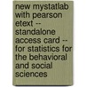 New MyStatLab with Pearson Etext -- Standalone Access Card -- for Statistics for the Behavioral and Social Sciences by Elliot Coups