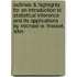 Outlines & Highlights For An Introduction To Statistical Inference And Its Applications By Michael W. Trosset, Isbn