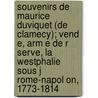 Souvenirs de Maurice Duviquet (de Clamecy); Vend E, Arm E de R Serve, La Westphalie Sous J Rome-Napol On, 1773-1814 door Maurice Duviquet