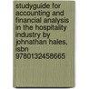 Studyguide For Accounting And Financial Analysis In The Hospitality Industry By Johnathan Hales, Isbn 9780132458665 door Johnathan Hales