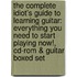 The Complete Idiot's Guide To Learning Guitar: Everything You Need To Start Playing Now!, Cd-rom & Guitar Boxed Set