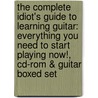 The Complete Idiot's Guide To Learning Guitar: Everything You Need To Start Playing Now!, Cd-rom & Guitar Boxed Set door Alfred Publishing