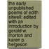 The Early Unpublished Poems of Edith Sitwell: Edited with an Introduction by Gerald W. Morton and Karen P. Helgeson