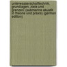 Unterwasserschalltechnik, Grundlagen, Ziele Und Grenzen: (Submarine Akustik in Theorie Und Praxis) (German Edition) by Aigner Franz