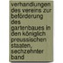 Verhandlungen Des Vereins Zur Beförderung Des Gartenbaues in Den Königlich Preussischen Staaten, Sechzehnter Band