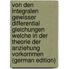Von Den Integralen Gewisser Differential Gleichungen Welche in Der Theorie Der Anziehung Vorkommen (German Edition) door Gustav Bauer C