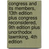 Congress and Its Members, 13th Edition Plus Congress Reconsidered, 9th Edition Plus Unorthodox Lawmking, 4th Edition door Walter J. Oleszek