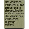 Das Deutsche Volkslied: Kurze Einführung in Die Geschichte Und Das Wesen Des Deutschen Volksliedes (German Edition) door Winter Georg