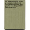 Die Dreiklassenwahl in Den Preussischen Stadt- Und Landgemeinden Nach Dem Gesetze Vom 30. Juni 1900 (German Edition) door Evert Georg