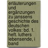 Erläuterungen Und Ergänzungen Zu Janssens Geschichte Des Deutschen Volkes: Bd. 1. Heft. Luthers Lebensende, I Band by Joseph Gény