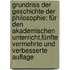 Grundriss der Geschichte der Philosophie: für den akademischen Unterricht,Fünfte vermehrte und verbesserte Auflage