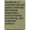Handbook of Coherent-Domain Optical Methods: Biomedical Diagnostics, Environmental Monitoring, and Materials Science by Valery V. Tuchin