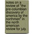Notes on a Review of "The Pre-Columbian Discovery of America by the Northmen" in the North American Review for July.