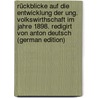 Rückblicke Auf Die Entwicklung Der Ung. Volkswirthschaft Im Jahre 1898. Redigirt Von Anton Deutsch (German Edition) by Antal Deutsch