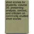 Short Stories for Students, Volume 35: Presenting Analysis, Context, and Criticism on Commonly Studied Short Stories