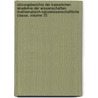 Sitzungsberichte Der Kaiserlichen Akademie Der Wissenschaften. Mathematisch-Naturwissenschaftliche Classe, Volume 75 door In Kaiserl. Akadem