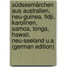 Südseemärchen Aus Australien, Neu-Guinea, Fidji, Karolinen, Samoa, Tonga, Hawaii, Neu-Seeland U.a (German Edition) door Hambruch Paul