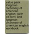 Value Pack Longman Dictionary Of American English: (with Cd-rom) And Longman Dictionary Of American English Workbook