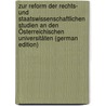 Zur Reform Der Rechts- Und Staatswissenschaftlichen Studien an Den Österreichischen Universitäten (German Edition) door Helfert Helfert