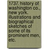 1737. History of Washington Co., New York. Illustrations and biographical sketches of some of its prominent men, etc. door Crisfield Johnson