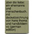 Aber die Liebe: Ein Ehemanns und Menschenbuch. Mit Deckelzeichnung von Hans Thoma und Handbildern vo (German Edition)